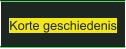 Korte geschiedenis