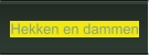 Hekken en dammen